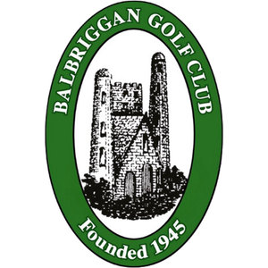 Balbriggan Golf Club logo: A black-and-white engraving of a ruined stone castle with a battlemented square keep in front of a taller round tower, inside a green oval ring reading 'BALBRIGGAN GOLF CLUB' above and 'Founded 1945' below in white.