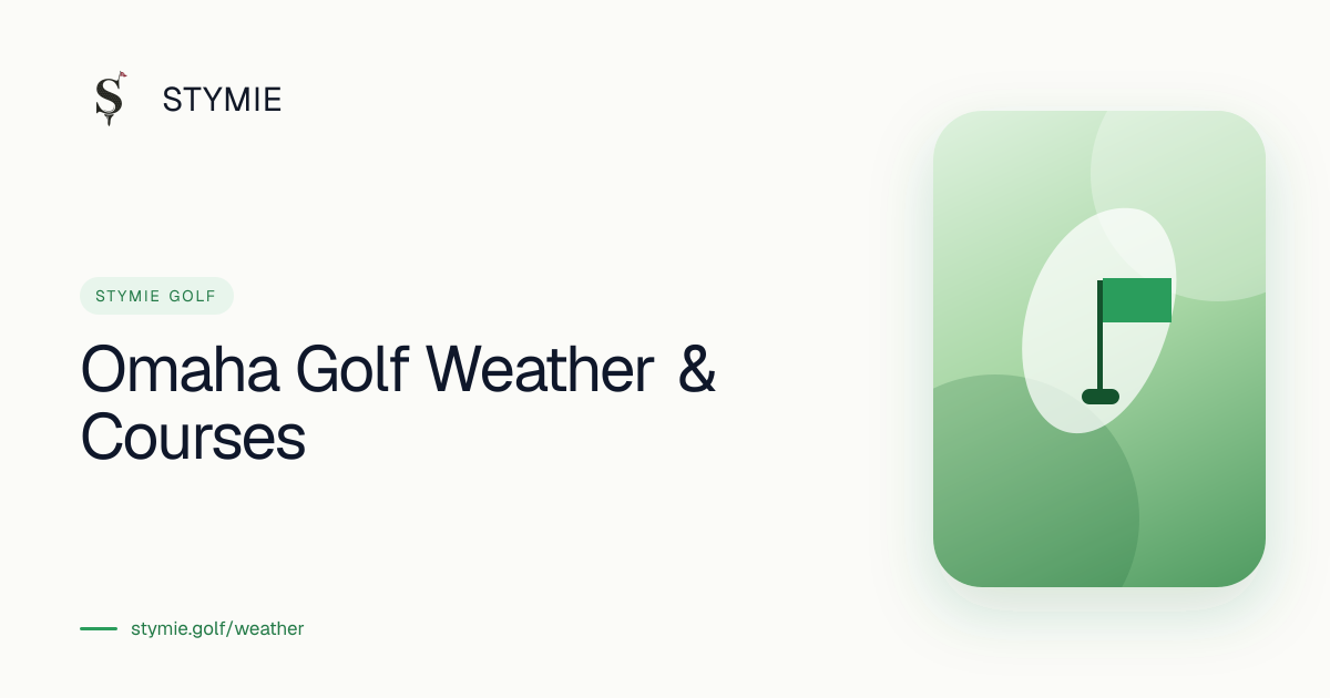 Omaha Golf Weather & Courses | Stymie