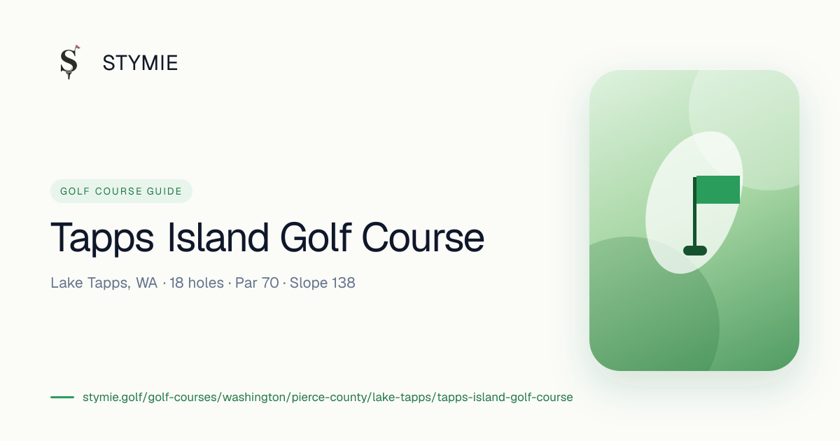 Tapps Island Golf Course — Tee Times & Scorecard | Stymie